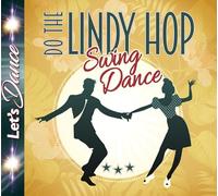 Divers artistes – Lindy Hop - Swing Dance – CD