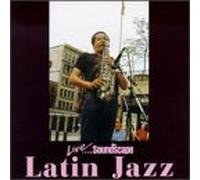 Various Artists - Live from Soundscape Latin Jazz