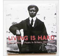 Various Artists - Living Is Hard - West African Music in Britain, 1927-1929