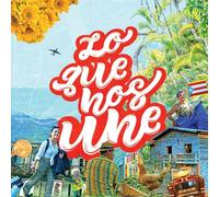 Various Artists - Lo Que Nos Une (What Unites Us)