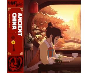 Various Artists - Lofi Girl Presents Ancient China