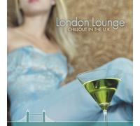 Various Artists – London Lounge : Chillout In The UK – Import
