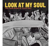 Look At My Soul : The Latin Shade Of Texas Soul Vinyle Jaune