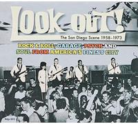 VARIOUS ARTISTS - Look Out! The San Diego Scene 1958-1973: Rock & Roll, Garage Psych & Soul From America's Finest City