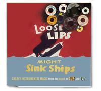 Various Artists - Loose Lips Might Sink..