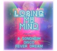 Various Artists Losing My Mind: A Sondheim Disco Fever Dream / Var (CD)