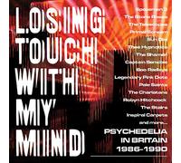 Various Artists Losing Touch With My Mind: Psychedelia in Britain 1986-1990 (CD)
