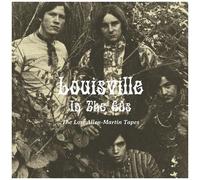 Various Artists - Louisville In The 60s: The Lost Allen-Martin Tapes (Various Ar