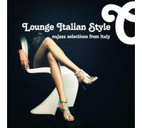 Various Artists - Lounge Italian Style: Nujazz Selections Italy/Various