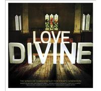 Various Artists - Love Divine: The Hymns of Charles Wesley