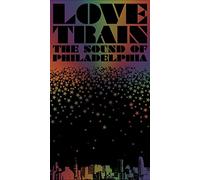 Various Artists - Love Train: The Sound of Philadelphia