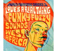 World Psychedelic Classics 3: Love's A Real Thing [Vinyl] Gatefold Lp Jacket