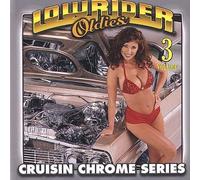 Various Artists Lowrider Oldies Chrome Volume 3 (CD)
