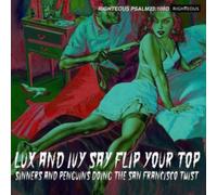 Various Artists - LUX AND IVY SAY FLIP YOUR TOP - CD - G4z