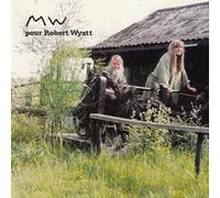 Various Artists - M.W. Pour Robert Wyatt - A Tribute To Robert Wyatt