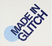 Various Artists - Made in Glitch [Import]