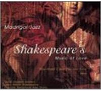 Various Artists - Madrigal Jazz: Shakespeare's Music of Love