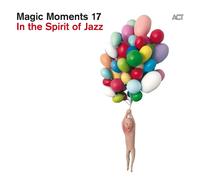 Artistes variés – Magic Moments 17 – CD Digipak – A.C.T.