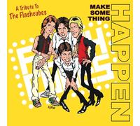 Various Artists – Make Something Happen: A Tribute To The Flashcubes – CD