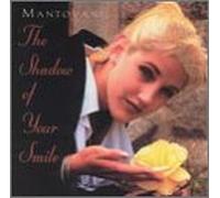 Various Artists - Mantovani Orchestra: Shadow of Your Smile