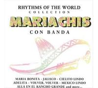 Various Artists - Mariachis Con Banda: Rhythms of World Coll