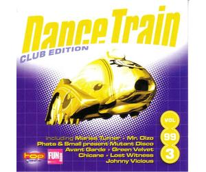 Various Artists - MARISA TURNER - MR. OIZO - PHATS & SMALL PRESENT MUTANT DISCO - AVANT-GARDE . DANCE TRAIN 99/3 CLUB EDITION. 2CD