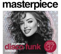 Masterpiece Volume 37 : The Ultimate Disco Funk Collection