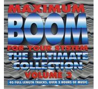 Various Artists - Maximum Boom for Your System 3: Ultimate Coll