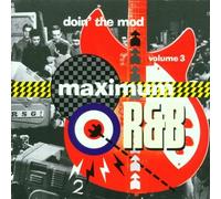 Various Artists - Maximum R&B Volume Three: Doin' The Mod;The Weekend Starts Here... By Various Artists (2001-08-27)