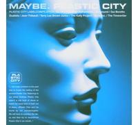 Various Artists - Maybe. Plastic City