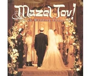 Various Artists - Mazel Tov: Jewish Wedding Favorites
