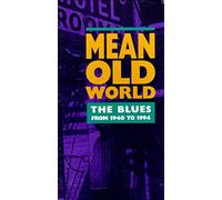Various Artists - Mean Old World: Blues