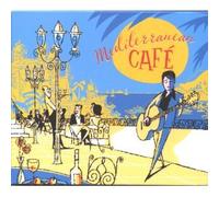 VARIOUS ARTISTS - Mediterranean Caf?