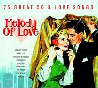 Artistes variés – Melody of Love: Great 50's Love Songs