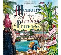 Memoirs an Arabian Princess : Sounds of Zanzibar