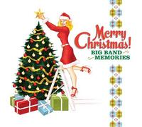 Various Artists - Merry Christmas: Big Band Memories