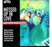 Various Artists Messed Up in Love and Other Tales of Woe (CD) Album
