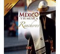 Various Artists - Mexico Y Su Musica: Ranchero Hombres