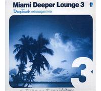 Various Artists - Miami Deeper Lounge 3
