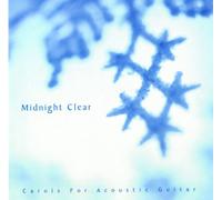 Various Artists - Midnight Clear: Carols for Acoustic Guitar
