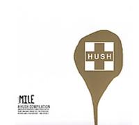 Various Artists - Mile: A Hush Compilation