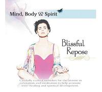 Various Artists - Mind Body & Spirit: Blissful Repose