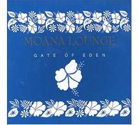 Various Artists - Moana Lounge 2: Gate of Eden