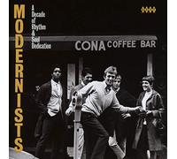 Modernists : A Decade Of Rhythm & Soul Dedication