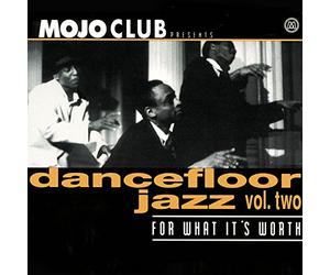 Various Artists - Mojo Club 2-for What It's [Import]