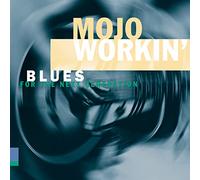 Various Artists - Mojo Workin: Blues for Next Generation