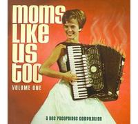 Various Artists - Moms Like Us Too 1