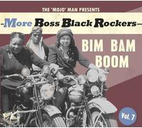 More Boss Black Rockers Vol 7/Bim Bam Boom