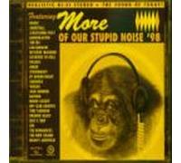 Various Artists - More of Our Stupid Noise 98