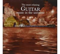 Various Artists – Most Relaxing Guitar Music in the Universe – Universal Music Group